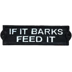 If It Barks Feed It Cast Iron Wall Sign 9 If It Barks Feed It Cast Iron Wall Sign -Home Decoration 18 69e3dba7 72e8 4fab 9ba0 a3c75a489125