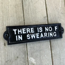 Black Cast Iron 'No F In Swearing' Wall Sign