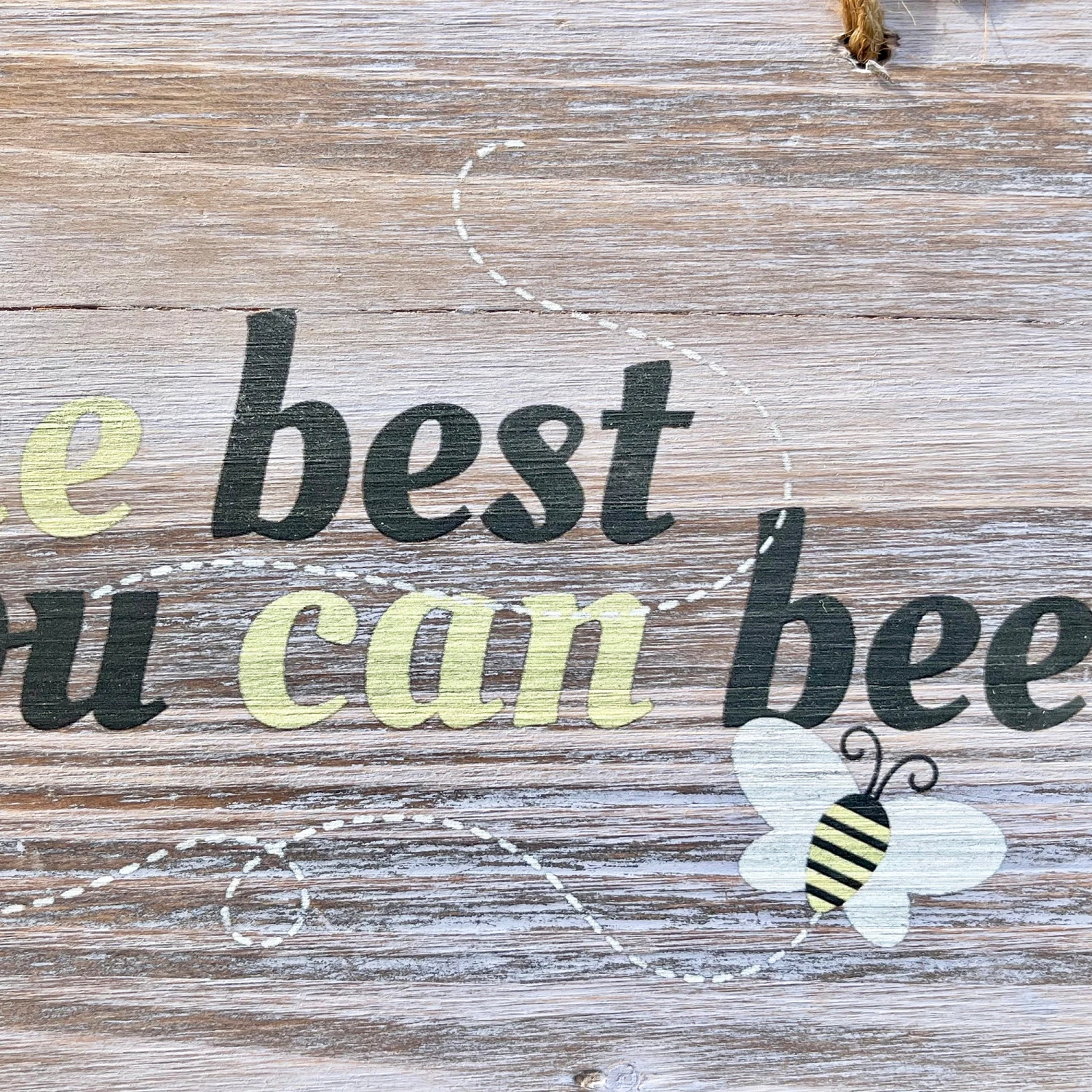 Hanging Wooden Garden Sign - Bee The Best You Can Bee 3 Hanging Wooden Garden Sign - Bee The Best You Can Bee - Image 3