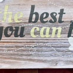 Hanging Wooden Garden Sign - Bee The Best You Can Bee 12 Hanging Wooden Garden Sign - Bee The Best You Can Bee -Home Decoration IMG E4520 edited33