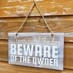 Hanging Wooden Garden Sign - Beware Of The Owner 11 Hanging Wooden Garden Sign - Beware Of The Owner -Home Decoration IMG E4522 edited34