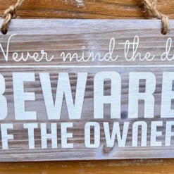 Hanging Wooden Garden Sign - Beware Of The Owner 9 Hanging Wooden Garden Sign - Beware Of The Owner -Home Decoration IMG E4528 edited39