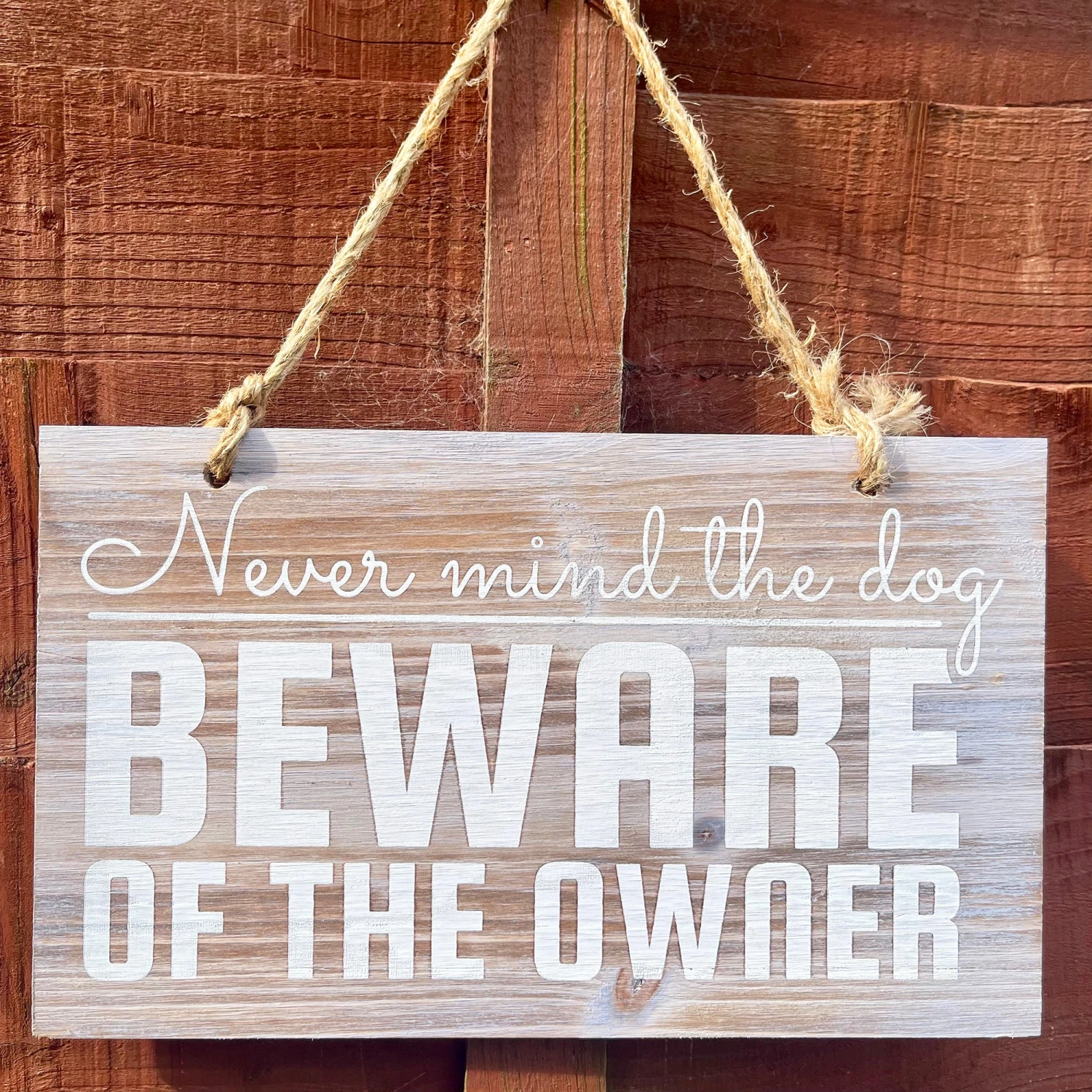 Hanging Wooden Garden Sign - Beware Of The Owner 2 Hanging Wooden Garden Sign - Beware Of The Owner - Image 2