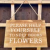 Wooden Garden Sign - Help Yourself To Next Doors Flowers