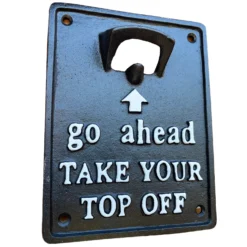 Take Your Top Off Cast Iron Wall Bottle Opener -Home Decoration IMG E5766 edited37copy