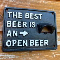Best Beer Is An Open Beer Wall Bottle Opener