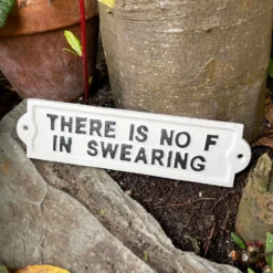 White Cast Iron Sign There Is No F In Swearing