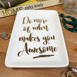 White Rectangular Trinket Dish - What Makes You Awesome -Home Decoration IMG E6937 edited91