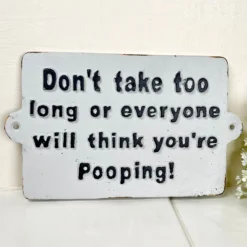 Dont Take Too Long Bathroom Wall Plaque