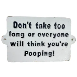 Dont Take Too Long Bathroom Wall Plaque -Home Decoration IMG E8226 editedCDcopy