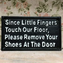 Fingers Please Remove Shoes Cast Iron Wall Sign